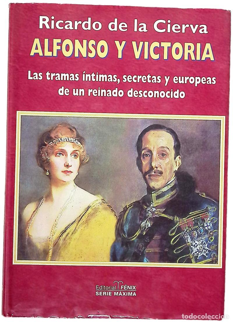 B&uuml;cher: Alfonso y Victoria las tramas &iacute;ntimas, secretas y europeas de un reinado desconocido