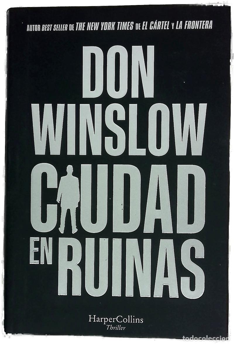 B&uuml;cher: Ciudad en ruinas - Winslow, Don; Horrillo Ledesma, Victoria E