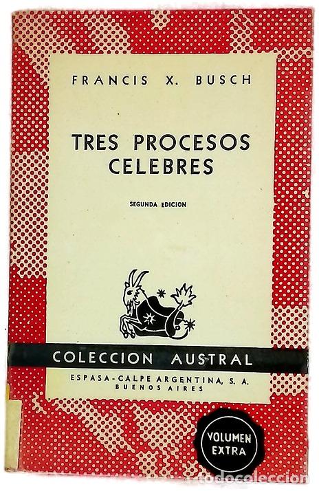 B&uuml;cher: Tres procesos c&eacute;lebres - Francis Xavier Busch