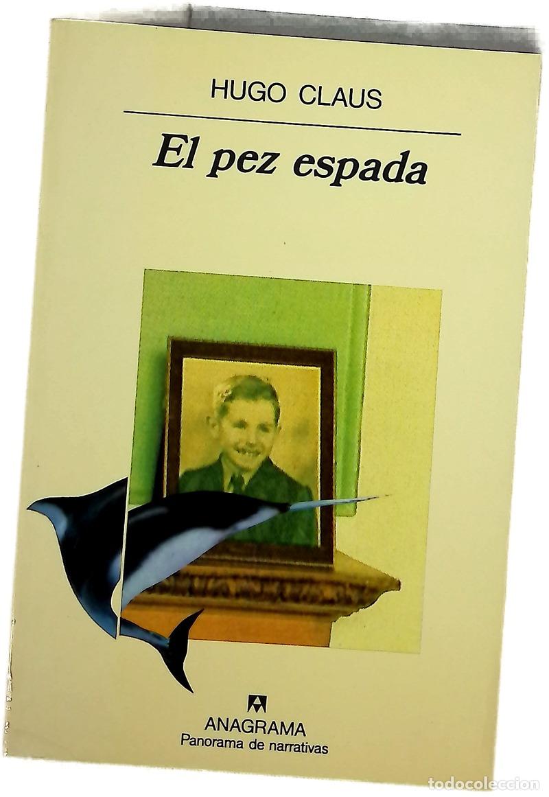 B&uuml;cher: El pez espada - Claus, Hugo; Wijk, Malou van