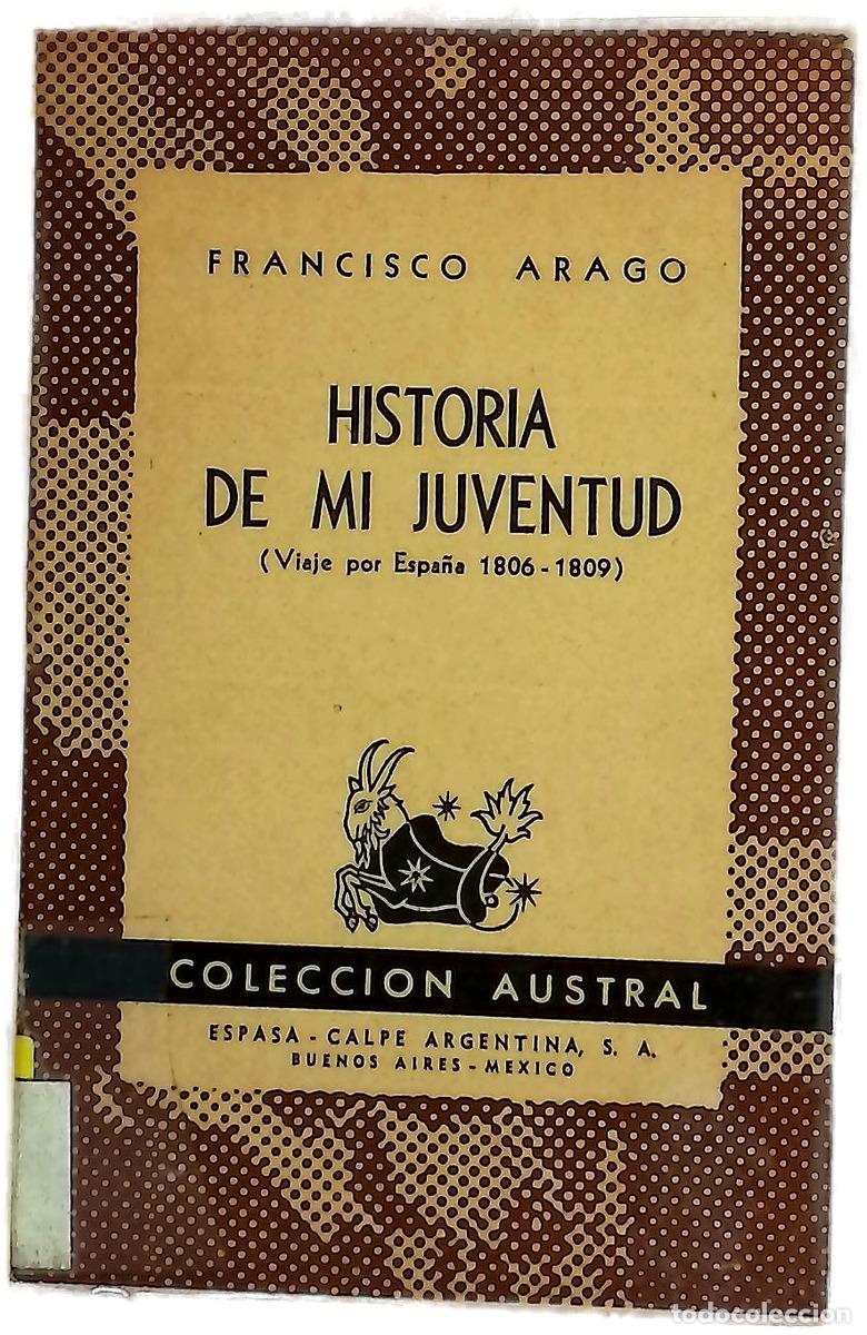B&uuml;cher: Historia de mi juventud : viaje por Espa&ntilde;a, 1806-1809