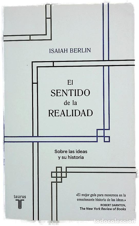 B&uuml;cher: El sentido de la realidad : sobre las ideas y su historia
