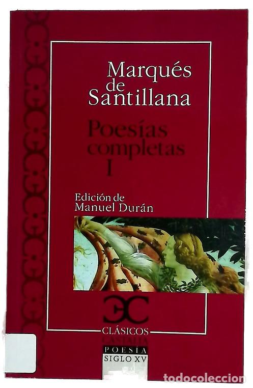 books: Poes&iacute;as completas, I. Serranillas, decires, sonetos fechos al italico modo