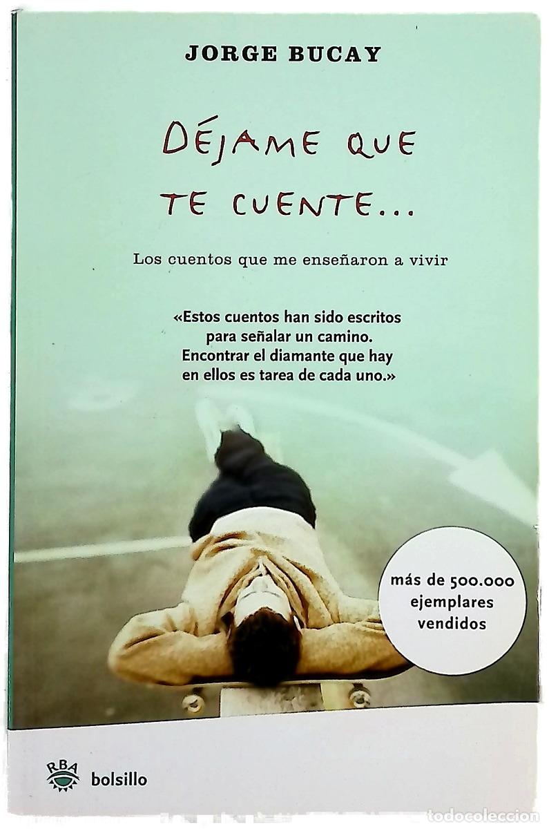 Livres: D&eacute;jame que te cuente - Bucay, Jorge