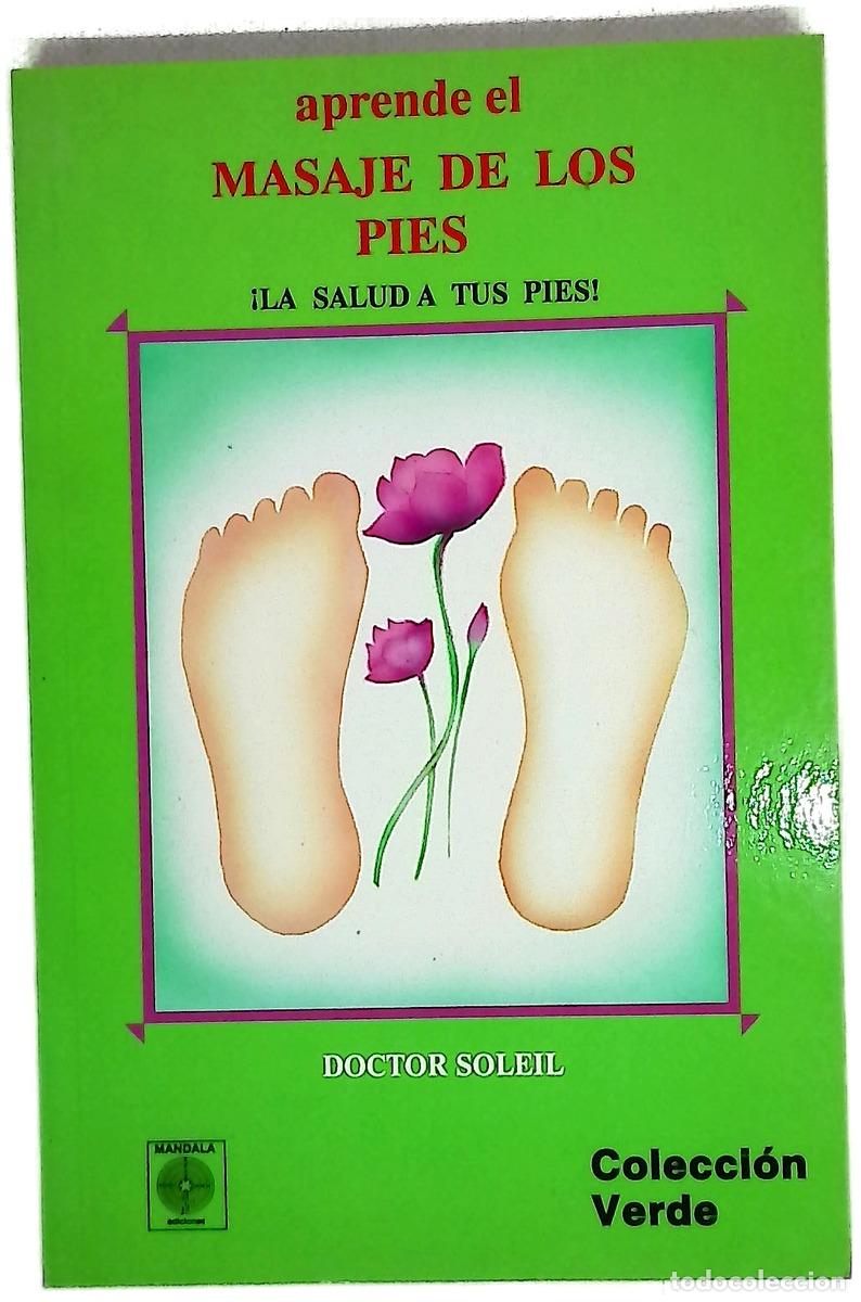 Libri di seconda mano: Aprende el masaje de los pies &iexcl;la salud a tus pies&iexcl;