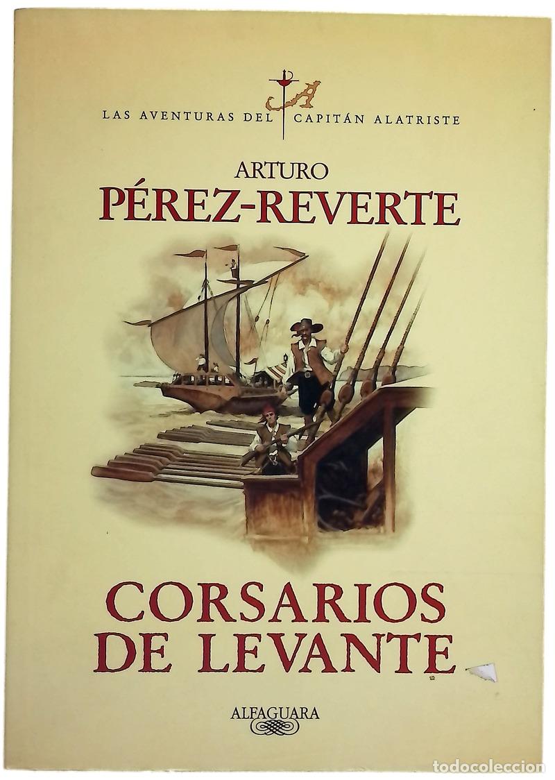 Livres: Corsarios de Levante - P&eacute;rez-Reverte, Arturo