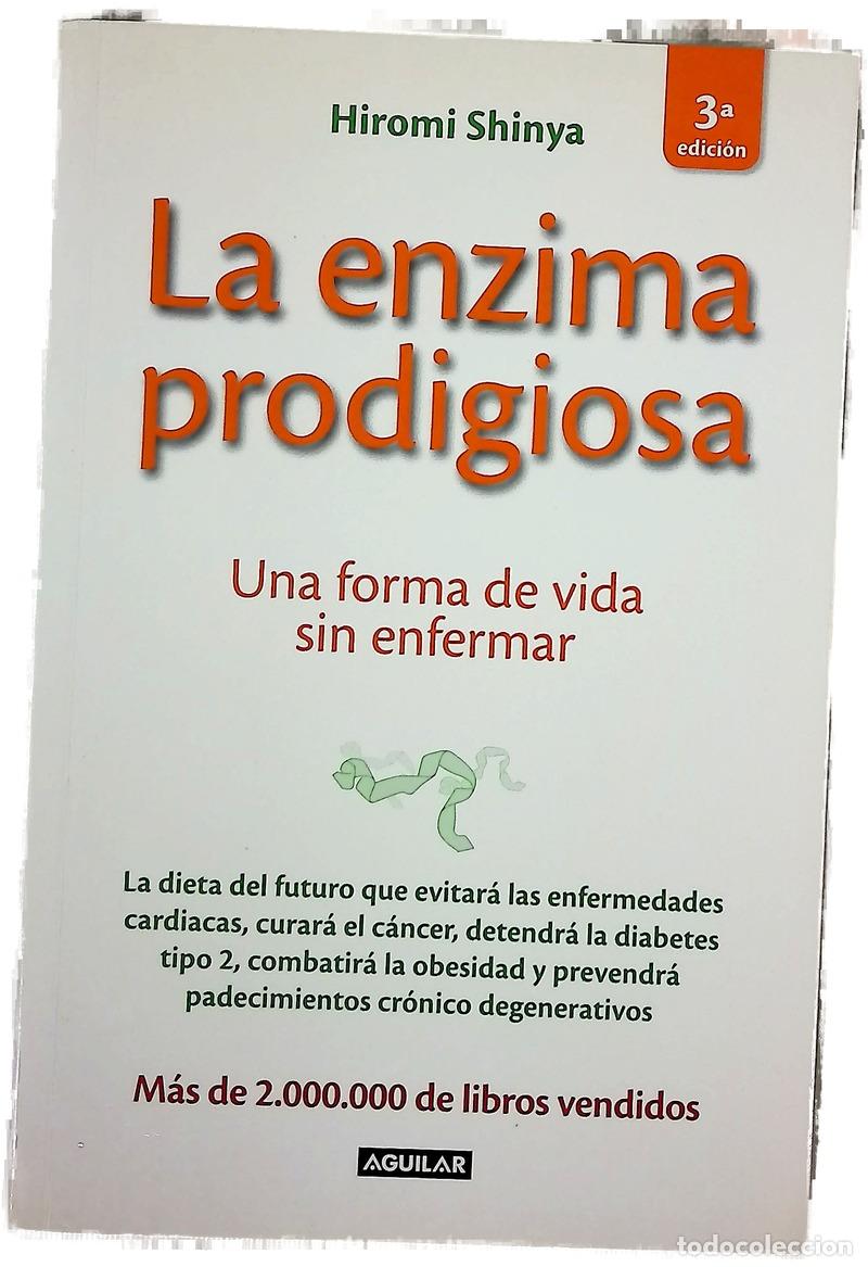 Livres: La enzima prodigiosa : una forma de vida sin enfermar