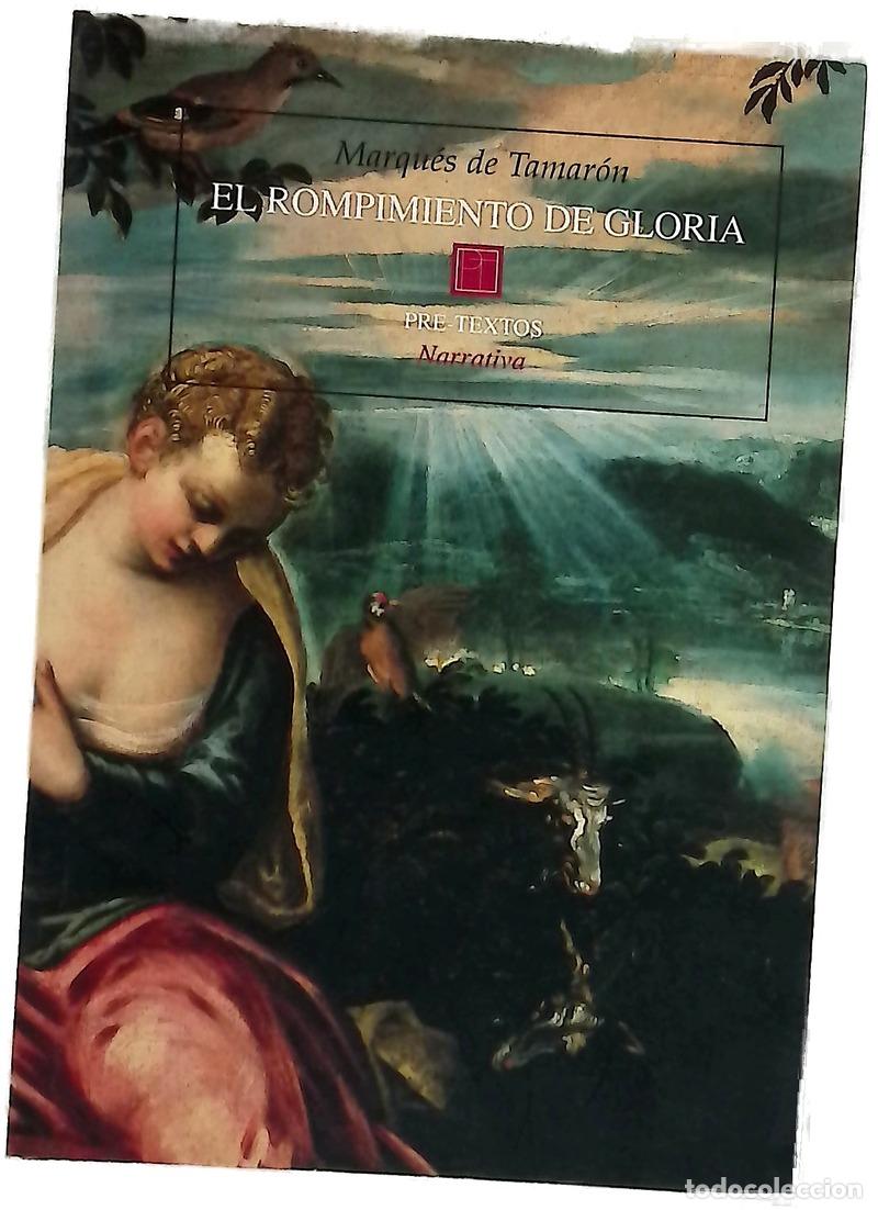 Livres: El rompimiento de Gloria - Tamar&oacute;n, Santiago de Mora-Figueroa