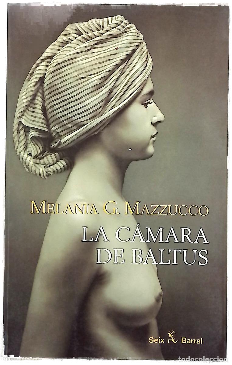 books: La c&aacute;mara de Baltus - Mazzucco, Melania G