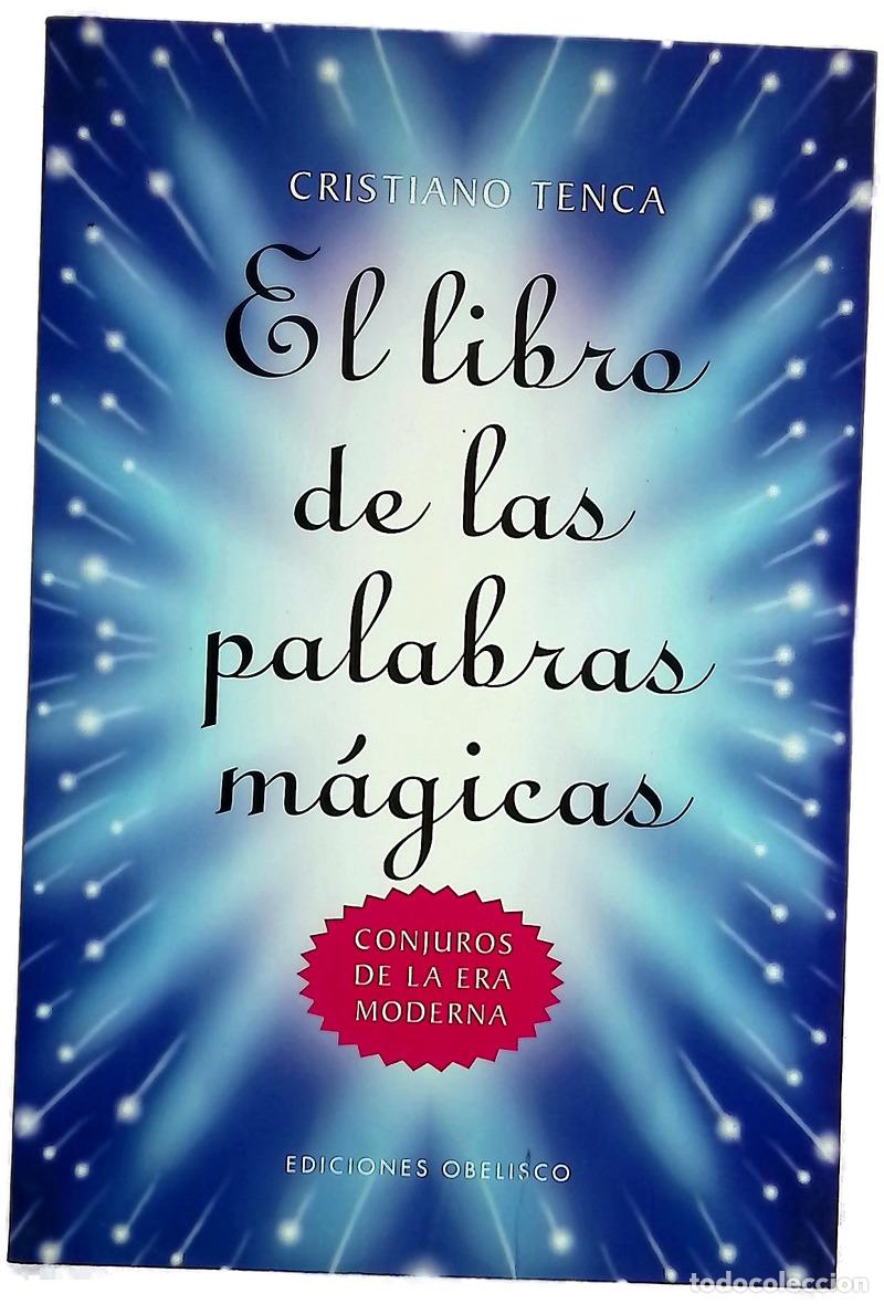 books: El libro de las palabras m&aacute;gicas : conjuros de la era moderna