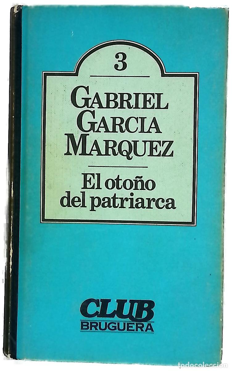 books: El oto&ntilde;o del patriarca - Garc&iacute;a M&aacute;rquez, Gabriel