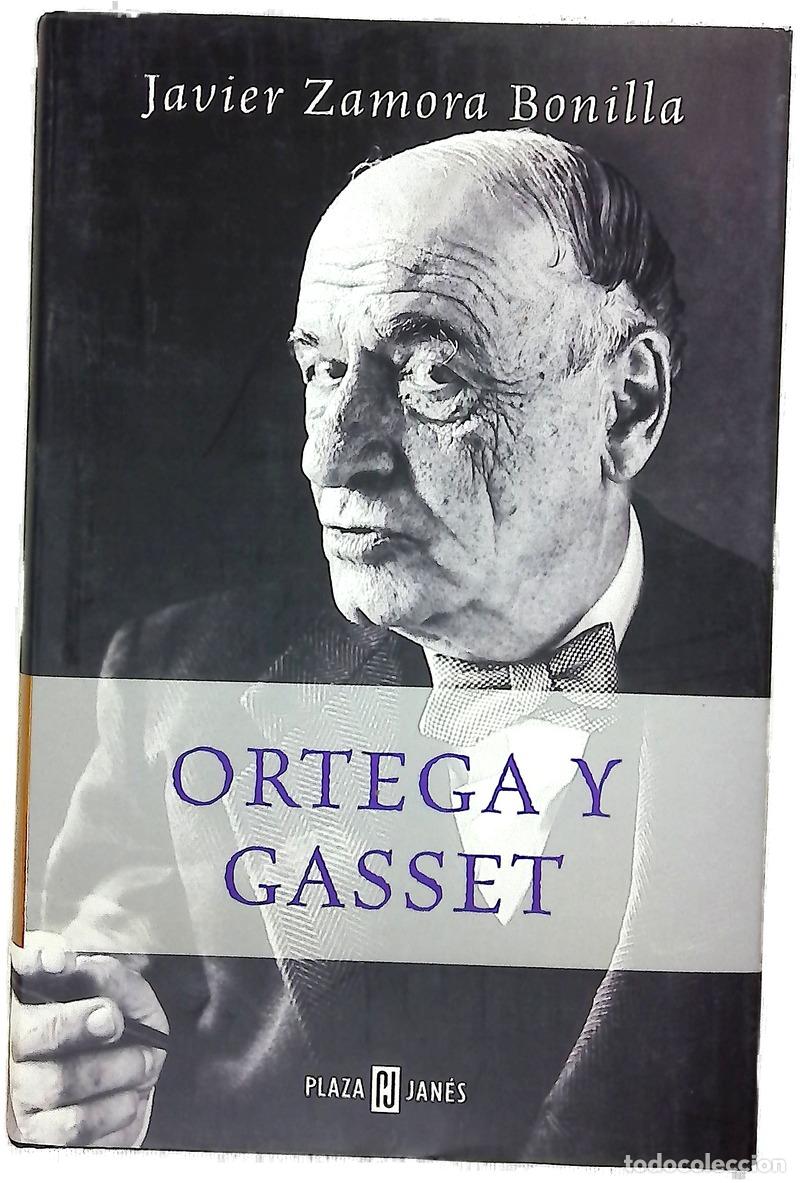 Libros: Ortega y Gasset - Zamora Bonilla, Javier