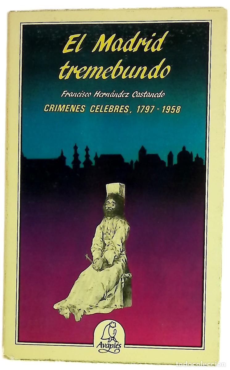Livres: El Madrid tremebundo - Hern&aacute;ndez Castanedo, Francisco