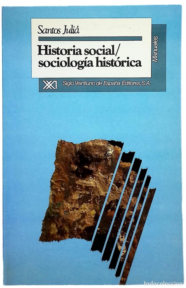 Livres: Historia social, sociolog&iacute;a hist&oacute;rica