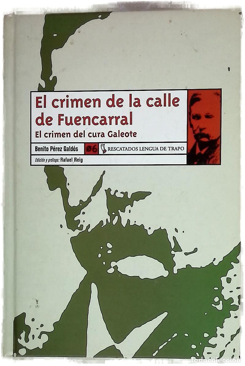 Livres: El crimen de la calle de Fuencarral El crimen del cura Galeote