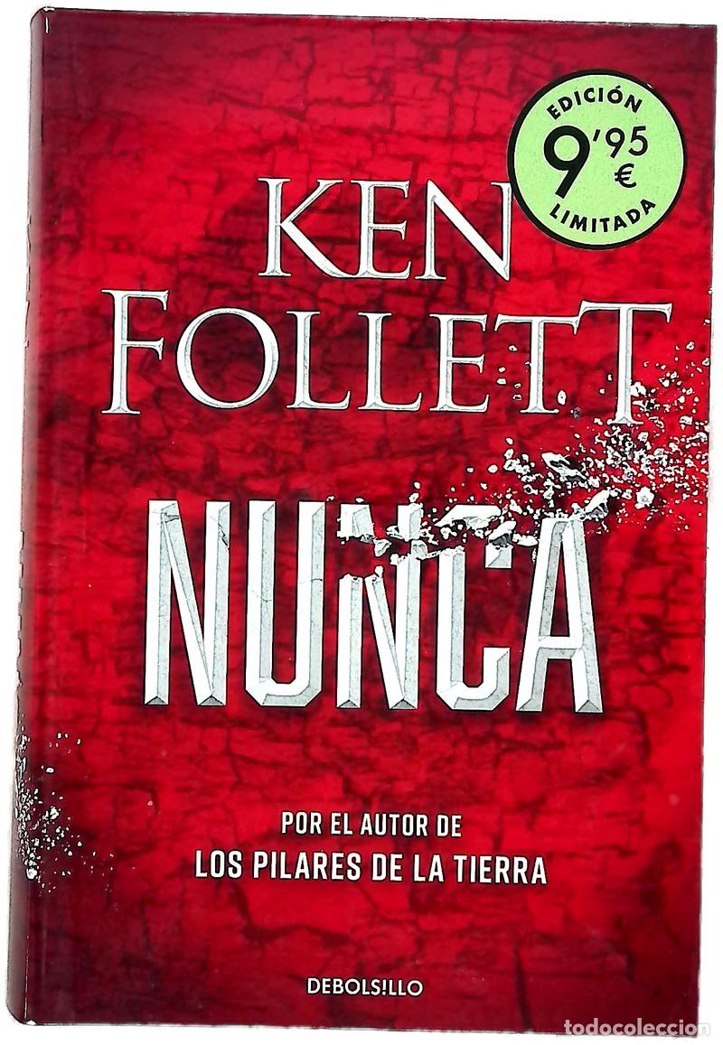 Livres: Nunca - Follett, Ken; S&aacute;nchez D&iacute;ez, Ana Isabel; Sastre, Ra&uacute;l; Serra, Jos&eacute;