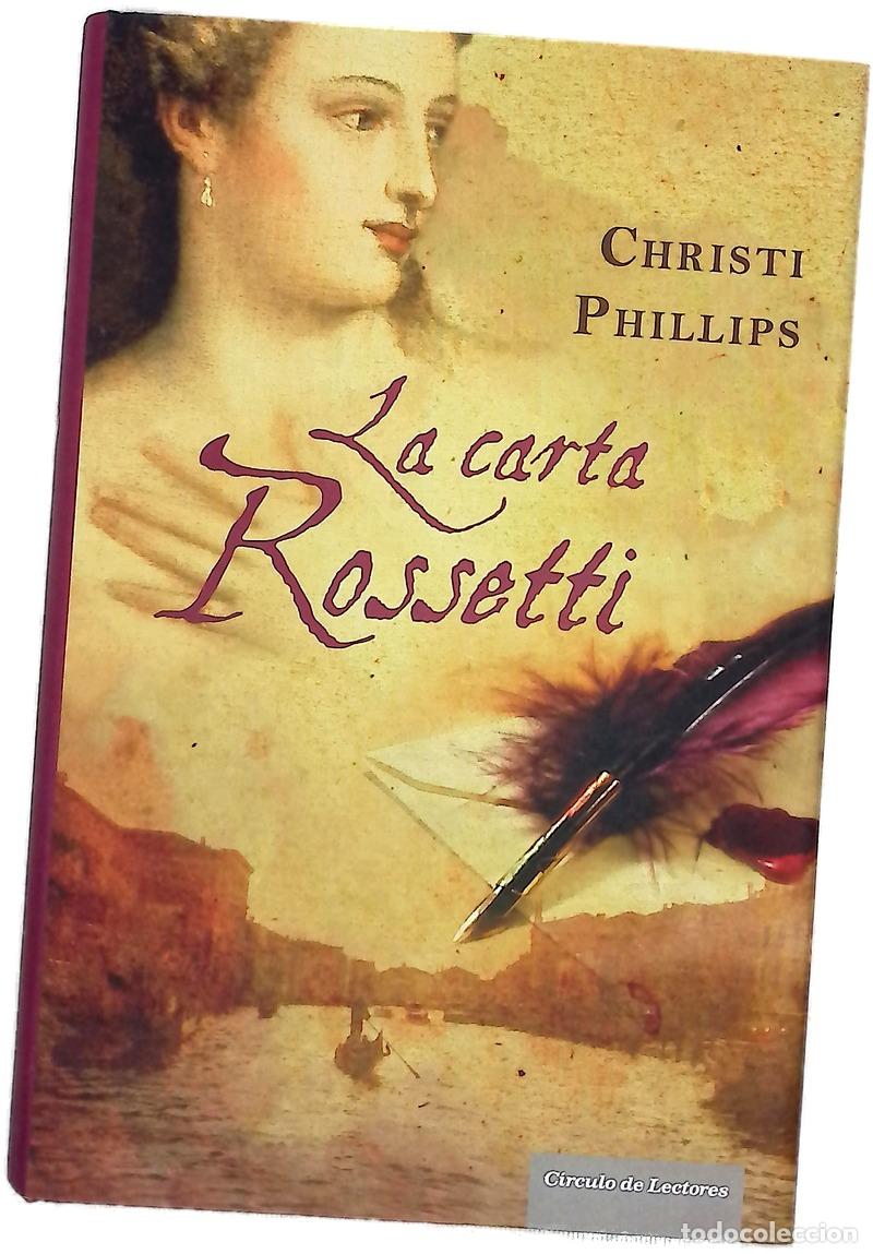 Livres: La carta Rossetti - Phillips, Christi