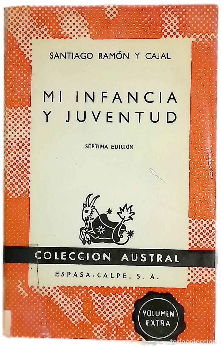 Libros: Mi infancia y juventud - Ram&oacute;n y Cajal, Santiago