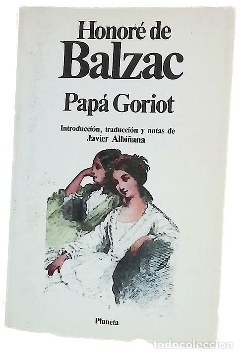 Libros: Pap&aacute; Goriot - Balzac, Honor&eacute; de; Albi&ntilde;ana, Javier