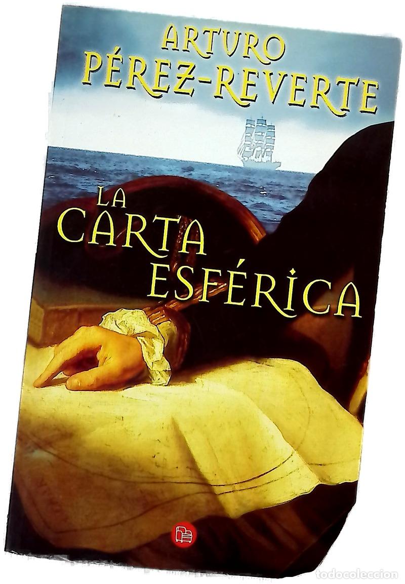 Libros: La carta esf&eacute;rica - P&eacute;rez-Reverte, Arturo