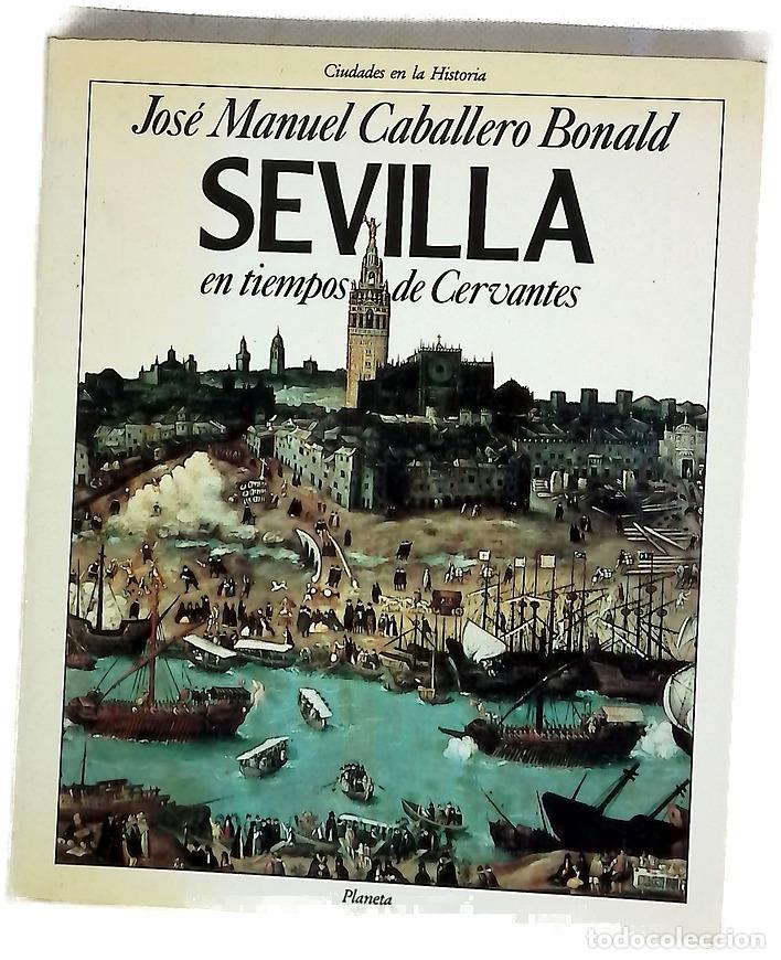 Libros: Sevilla en tiempos de Cervantes