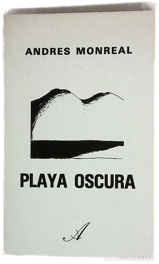 Libros: Playa oscura - Monreal, Andr&eacute;s