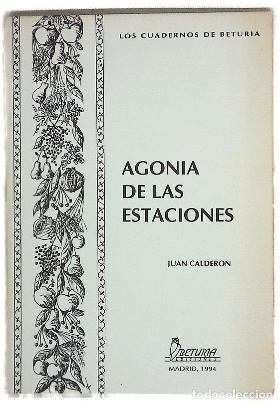Libros: Agon&iacute;a de las estaciones - Calder&oacute;n Matador, Juan
