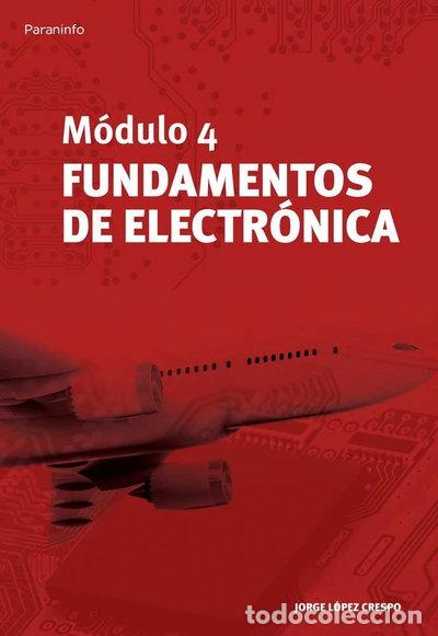 Libros: M&oacute;dulo 4. Fundamentos de electr&oacute;nica- 9788428336628