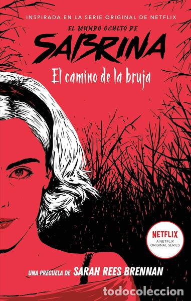 Libros: El mundo oculto de Sabrina: El camino de la bruja- 9788492918768