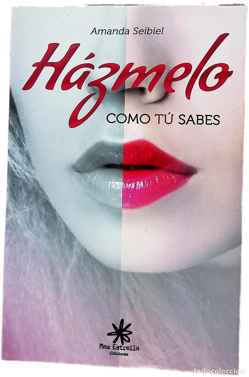 books: H&aacute;zmelo como tu sabes - Seibiel, Amanda