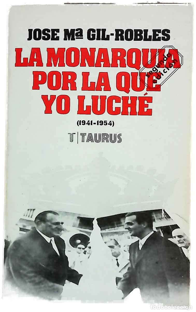 books: La monarqu&iacute;a por la que yo luch&eacute; p&aacute;ginas de un diario (1941-1954)