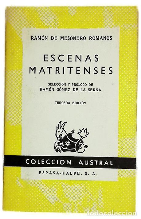 Libros: Escenas matritenses - Mesonero Romanos, Ram&oacute;n de; G&oacute;mez de la Serna, Ram&oacute;n