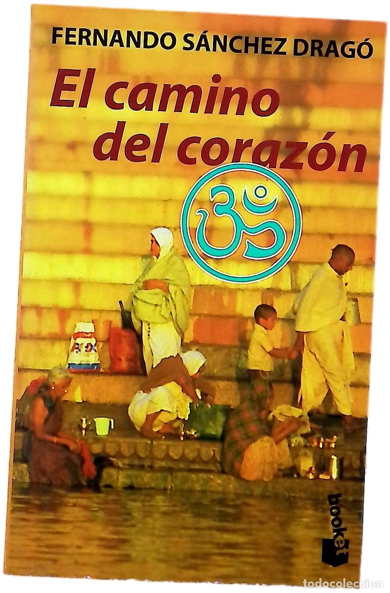 books: El camino del coraz&oacute;n - S&aacute;nchez Drag&oacute;, Fernando