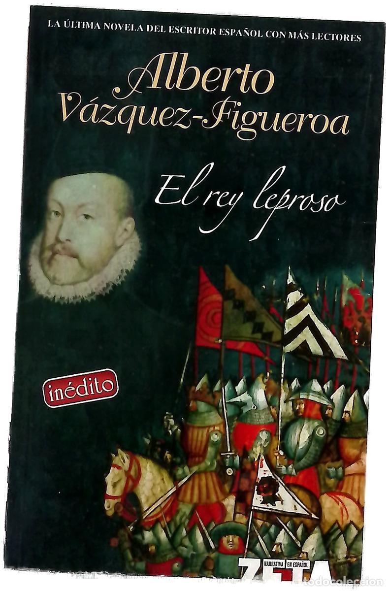books: El rey leproso - V&aacute;zquez-Figueroa, Alberto