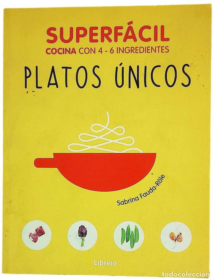 Libri di seconda mano: SUPERFACIL PLATOS UNICOS - Sabrina Faude