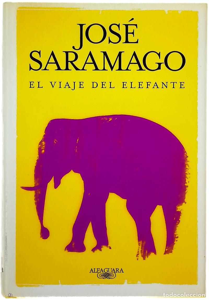 Libri di seconda mano: El viaje del elefante - Saramago, Jos&eacute;