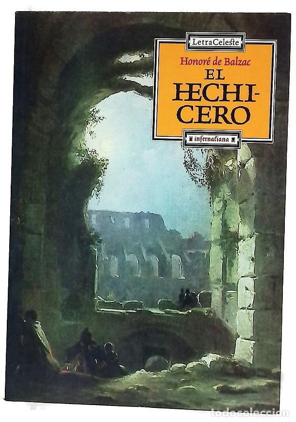 Libros: El hechicero - Balzac, Honor&eacute; de; Cantera, Gregorio