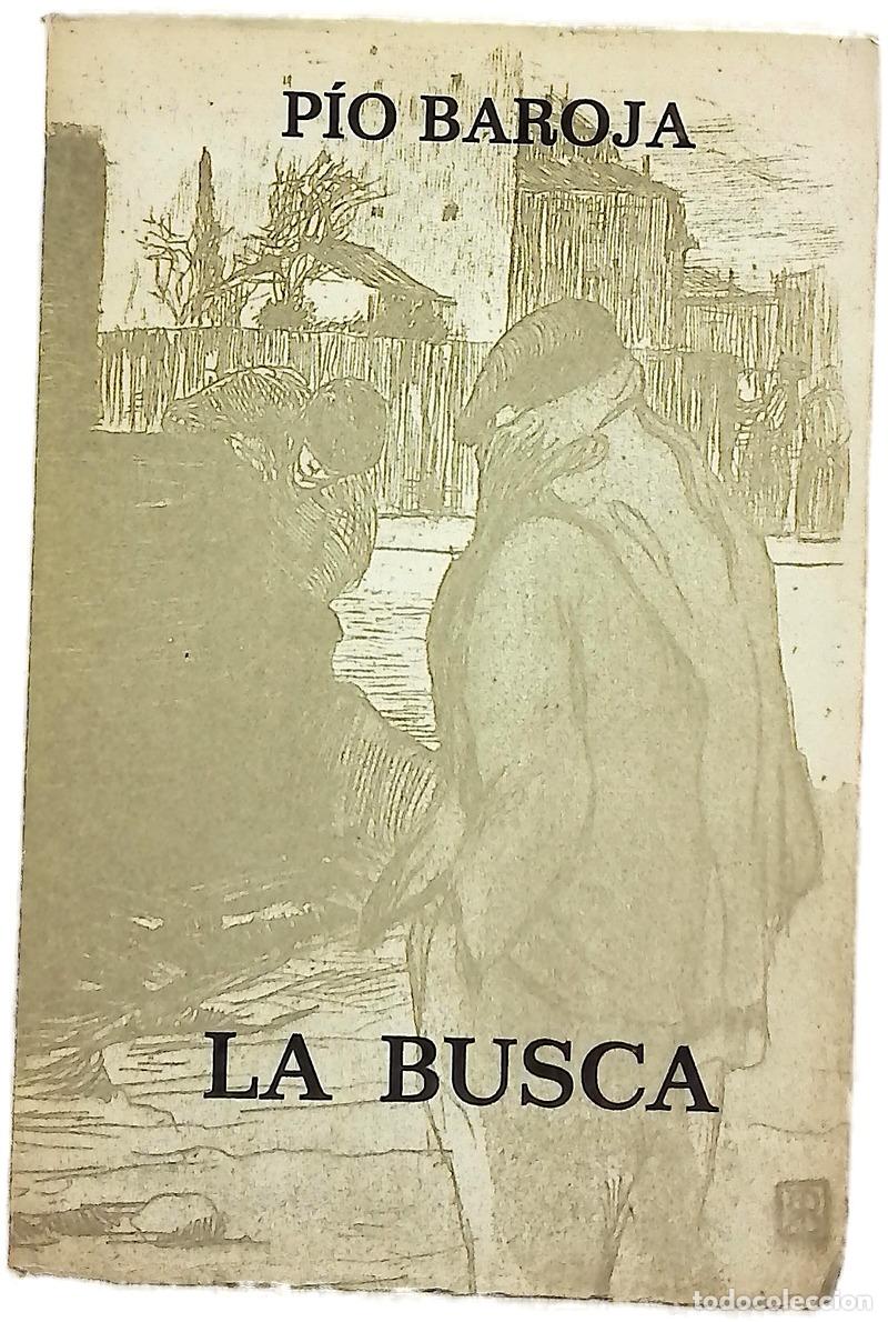 Libros: La Busca, P&iacute;o Baroja - Represa, Miguel