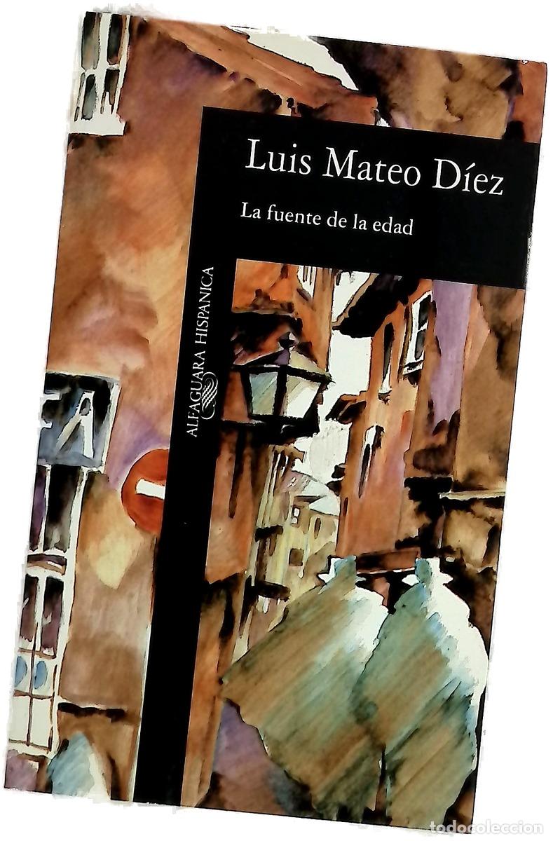 Libros: La fuente de la edad - D&iacute;ez, Luis Mateo - Foto 1