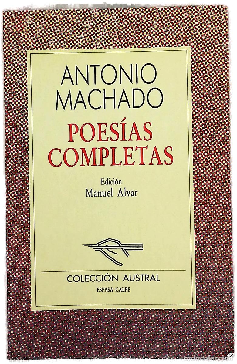 Libros: Poes&iacute;as completas - Machado, Antonio; Alvar, Manuel