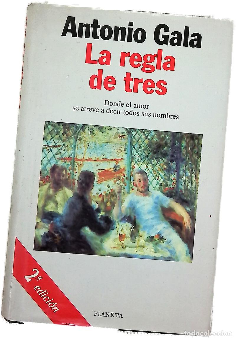 Libros: La regla de tres - Gala, Antonio