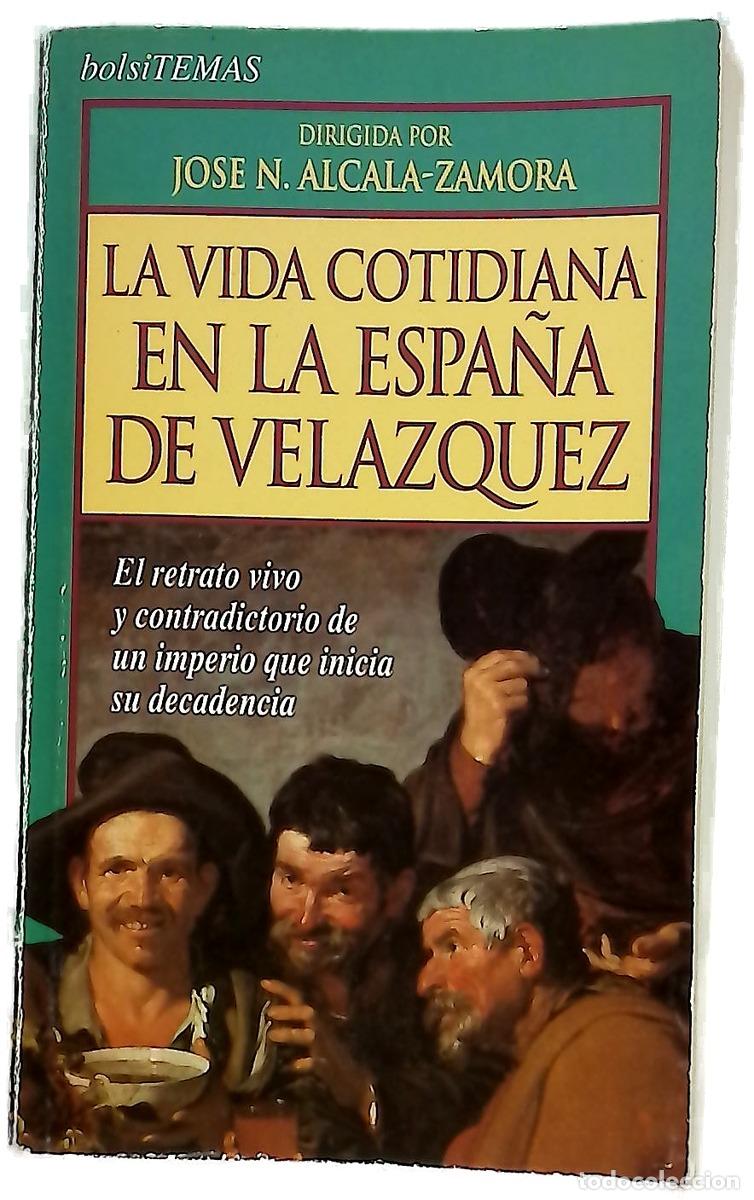 Libros: La vida cotidiana en la Espa&ntilde;a de Vel&aacute;zquez