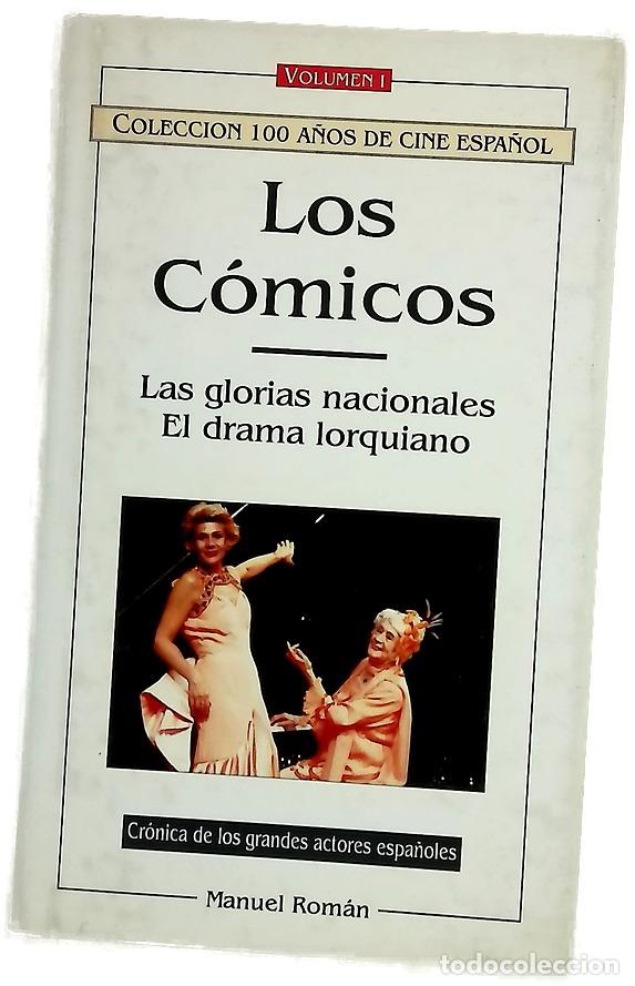 Libros: Los c&oacute;micos. Las Glorias Nacionales , El drama Lorquiano. Cr&oacute;nica de los grandes actores espa&ntilde;oles