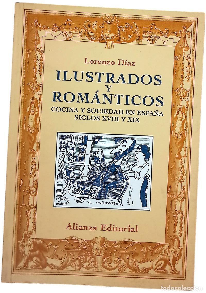 Libros: Ilustrados y rom&aacute;nticos cocina y sociedad en Espa&ntilde;a (siglos XVIII y XIX)