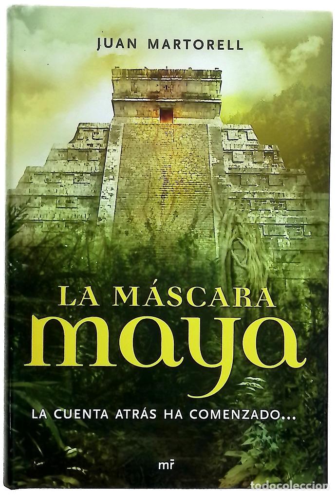 Libros: La m&aacute;scara maya - Martorell, Juan