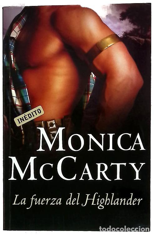 Libros: La fuerza del Highlander - McCarty, Monica