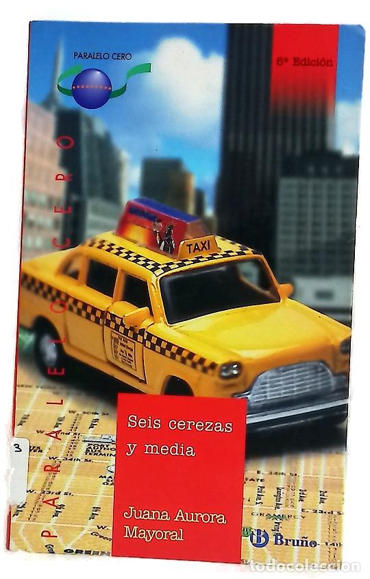 Libros: Seis cerezas y media - Mayoral, Juana Aurora