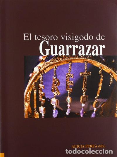 Livros em segunda m&atilde;o: El tesoro visigodo de Guarrazar- 9788400077327