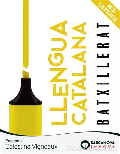 Libri di seconda mano: Celestina Vigneaux. Batxillerat. Llengua catalana- 9788448957612