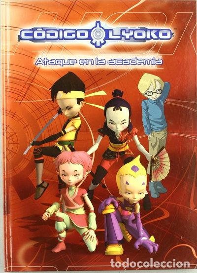 Libros: C&oacute;digo Lyoko: Ataque en la academia- 9788492985609